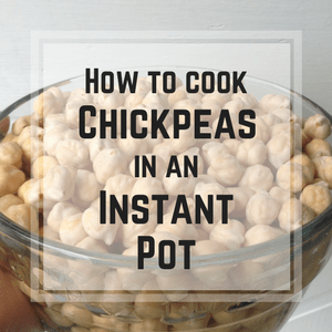 how to cook chickpeas in an instant pot