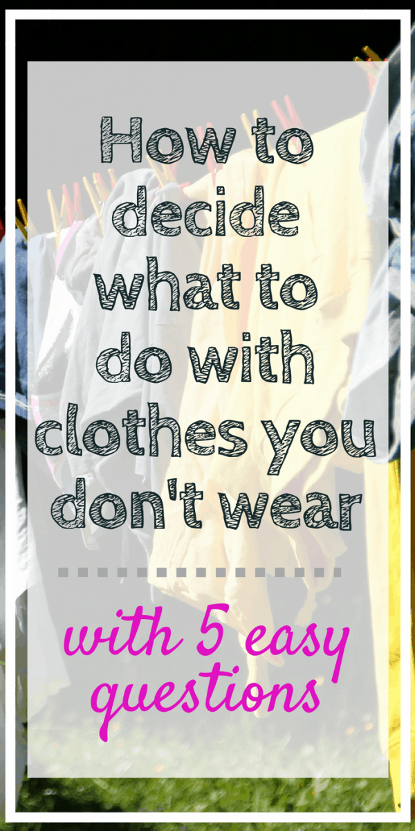 what to do with clothes you don't wear