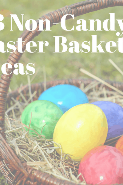 non-candy Easter basket ideas