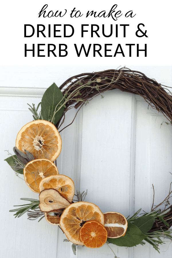 how to make a dried fruit and herb wreath