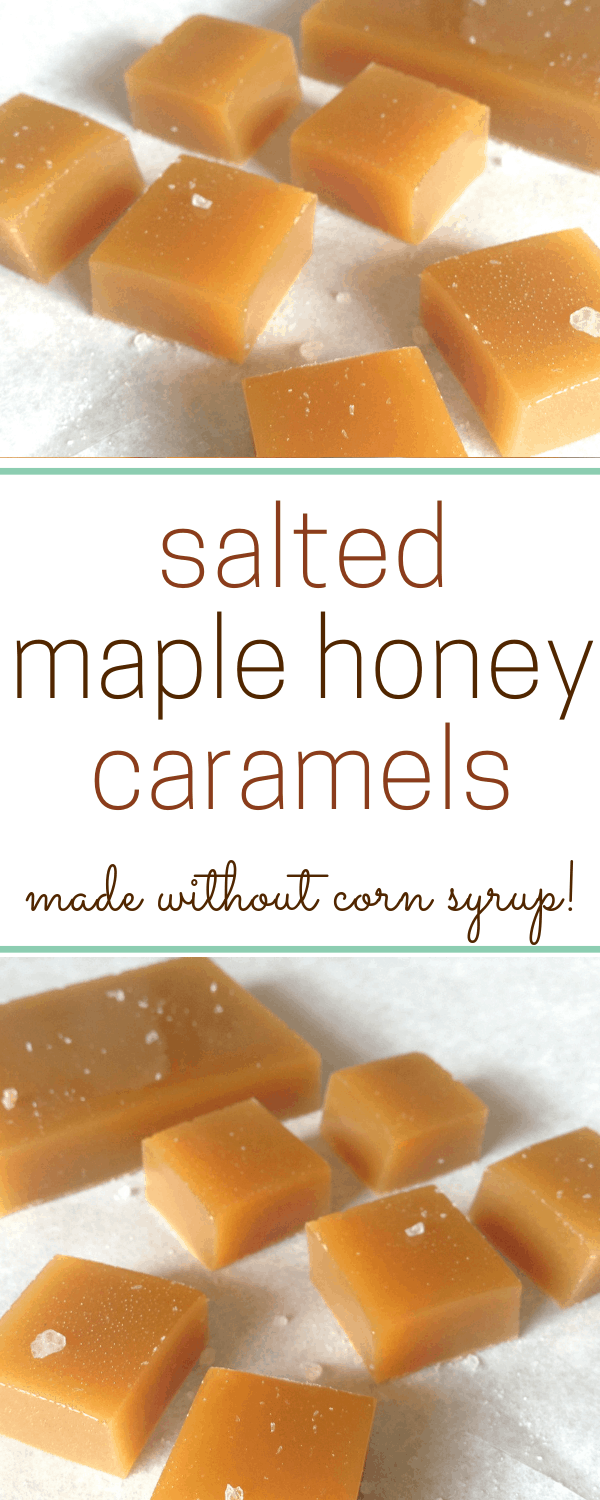 salted maple honey caramels no corn syrup
