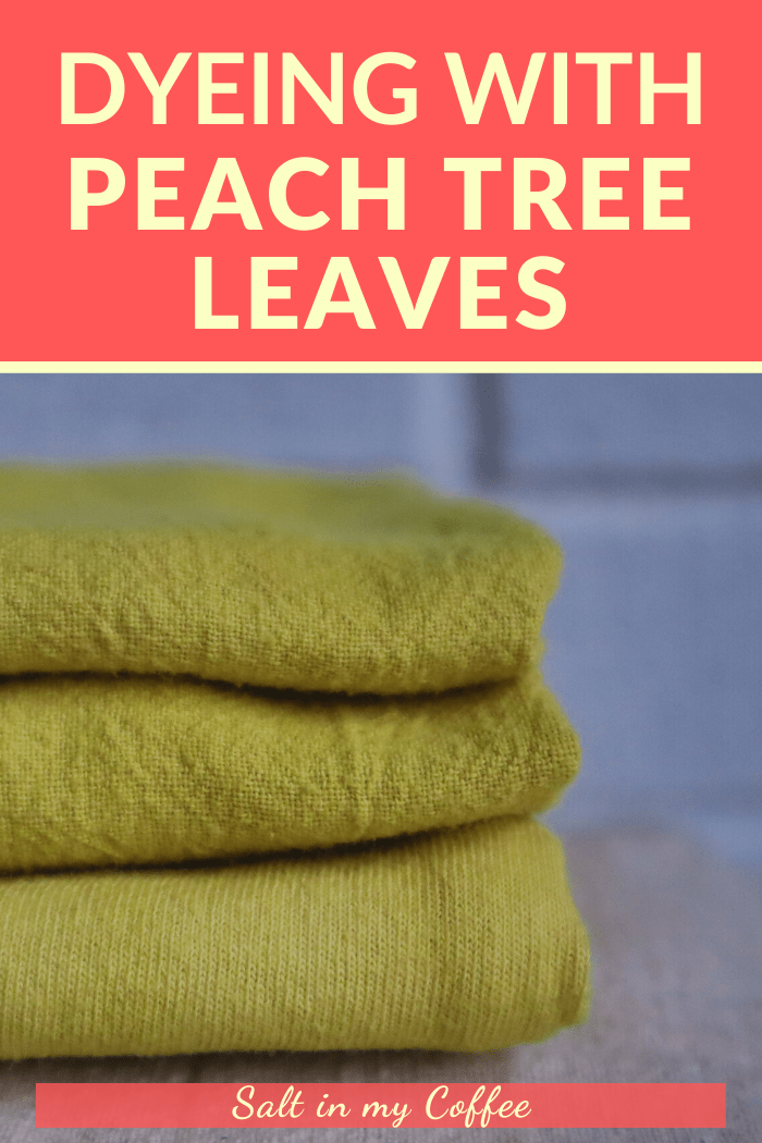 dyeing with peach leaves for bright yellow color