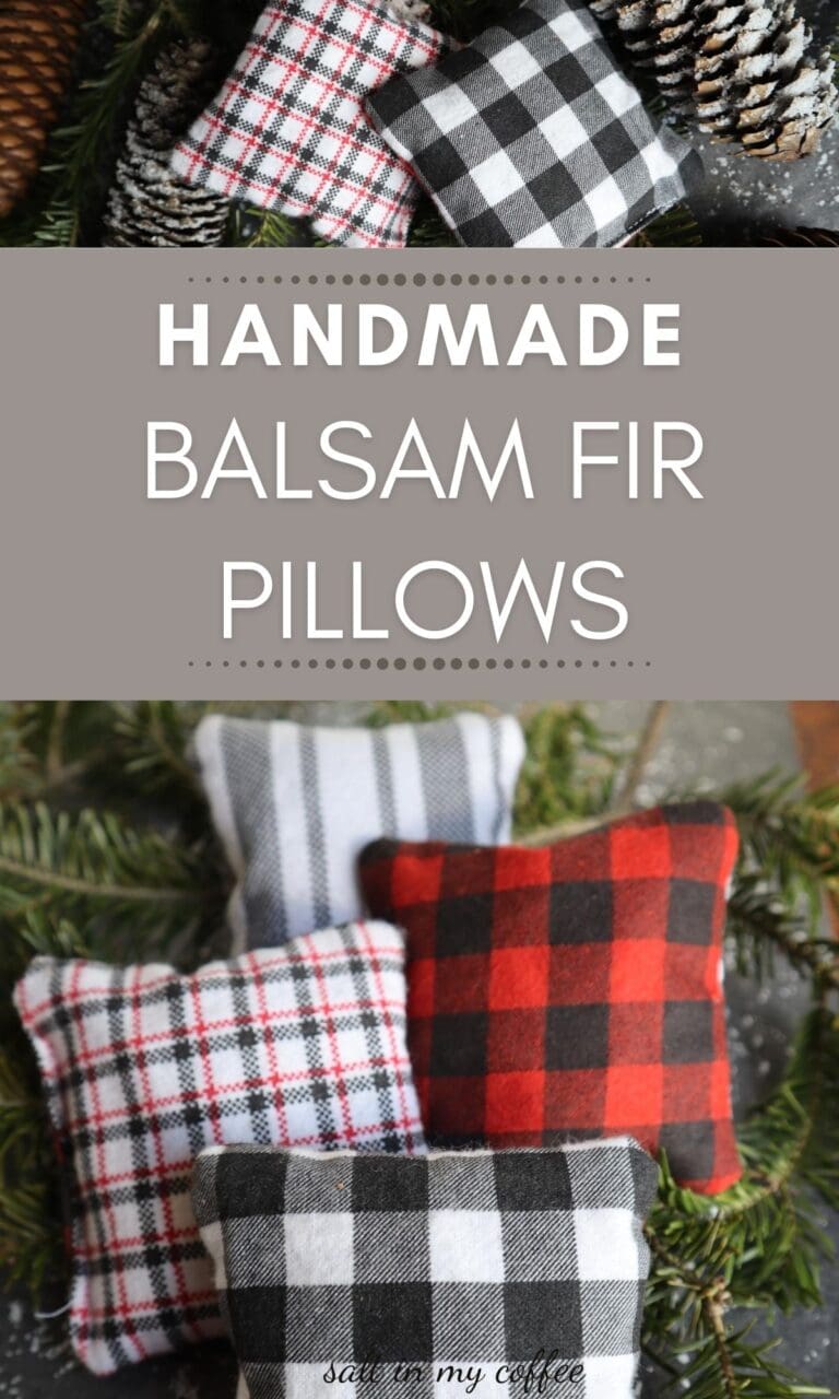 How to make a balsam fir pillow Salt in my Coffee
