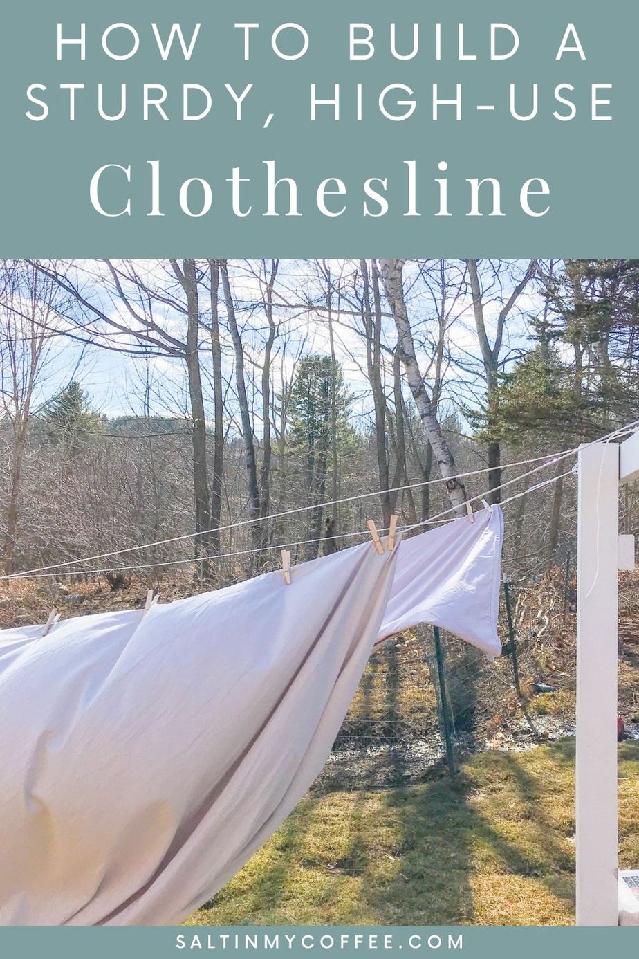 Tips for building a really sturdy clothesline - Salt in my Coffee